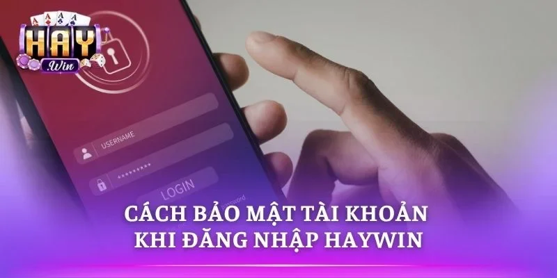 Mẹo bảo mật tài khoản tránh rủi ro khi đăng nhập