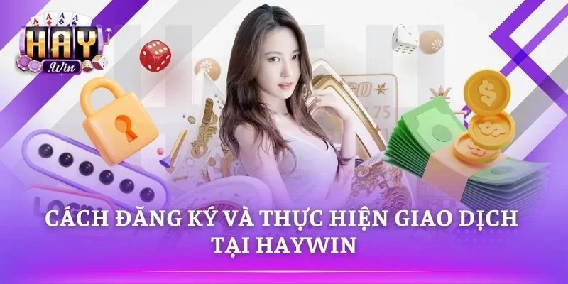 Quy trình tạo tài khoản và giao dịch đơn giản