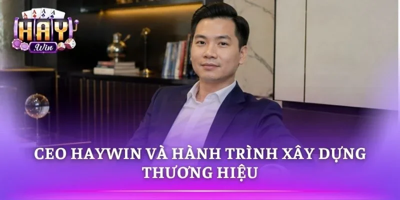 Hành trình phát triển thương hiệu từ những bước đi đầu