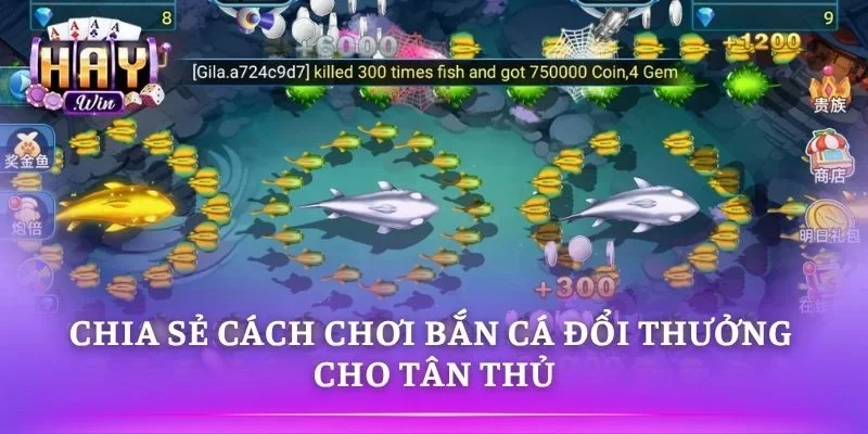 Cách săn cá và sử dụng vũ khí dễ hiểu