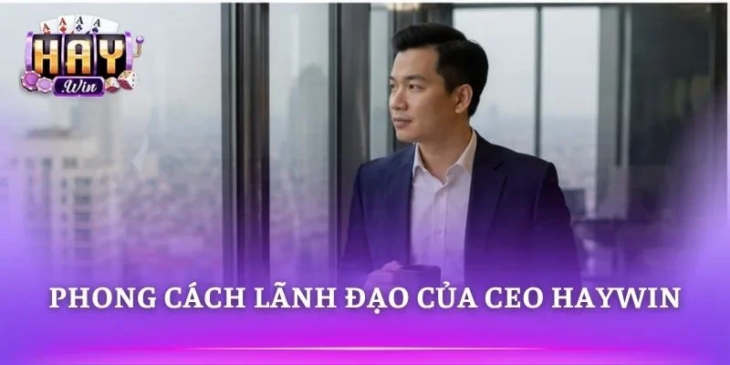 Phong cách lãnh đạo giúp doanh nghiệp tăng trưởng ổn định
